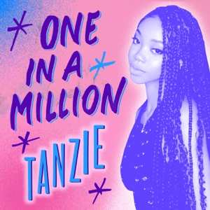 One In A Million - Tanzie