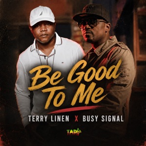 Be Good to Me-Terry Linen