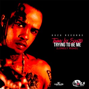 Trying to Be Me-Tommy Lee Sparta