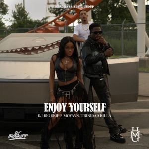 Enjoy Yourself-Trinidad Killa