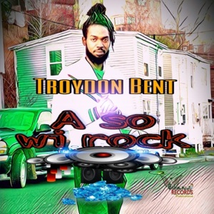 A So Wi Rock-Troydon Bent