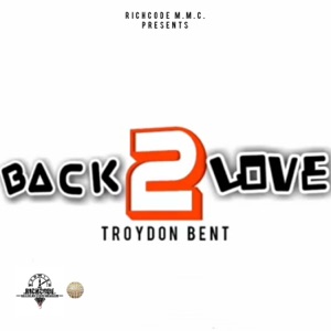 Back 2 Love-Troydon Bent