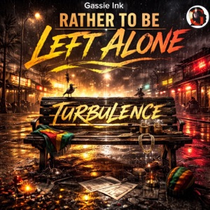 Rather to Be Left Alone-Turbulence