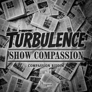 Show Compassion - Turbulence