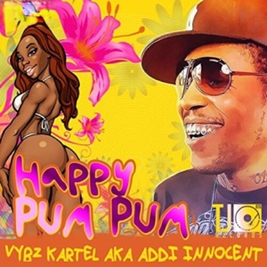 Happy Pum Pum-Vybz Kartel