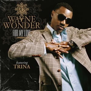 For My Love-Wayne Wonder
