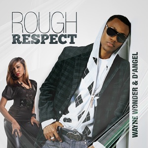 Rough Respect-Wayne Wonder