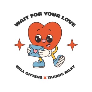 Wait For Your Love-Will Gittens