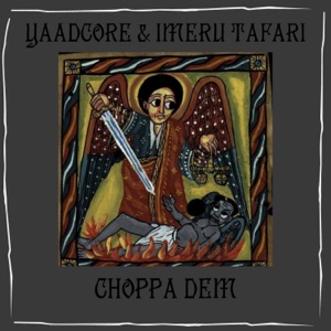 Choppa Dem-Yaadcore