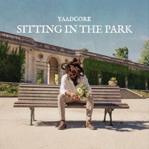 Sitting In The Park-Yaadcore
