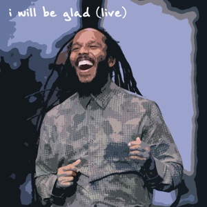 I Will Be Glad-Ziggy Marley