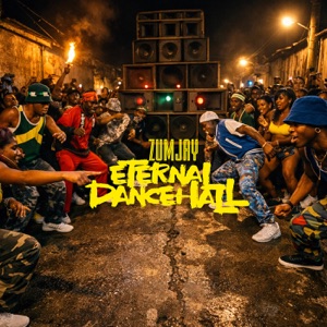 Eternal Dancehall-Zumjay