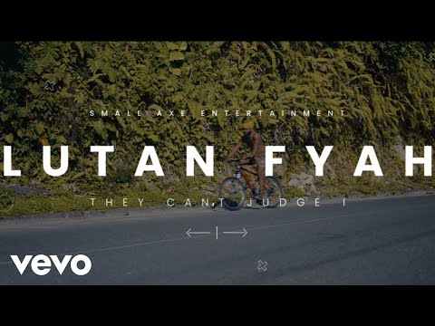 Lutan Fyah - They Can39t Judge I