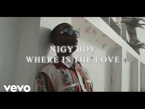 Nigy Boy - Where Is The Love