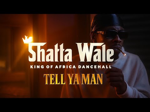 Shatta Wale Tell Ya Man